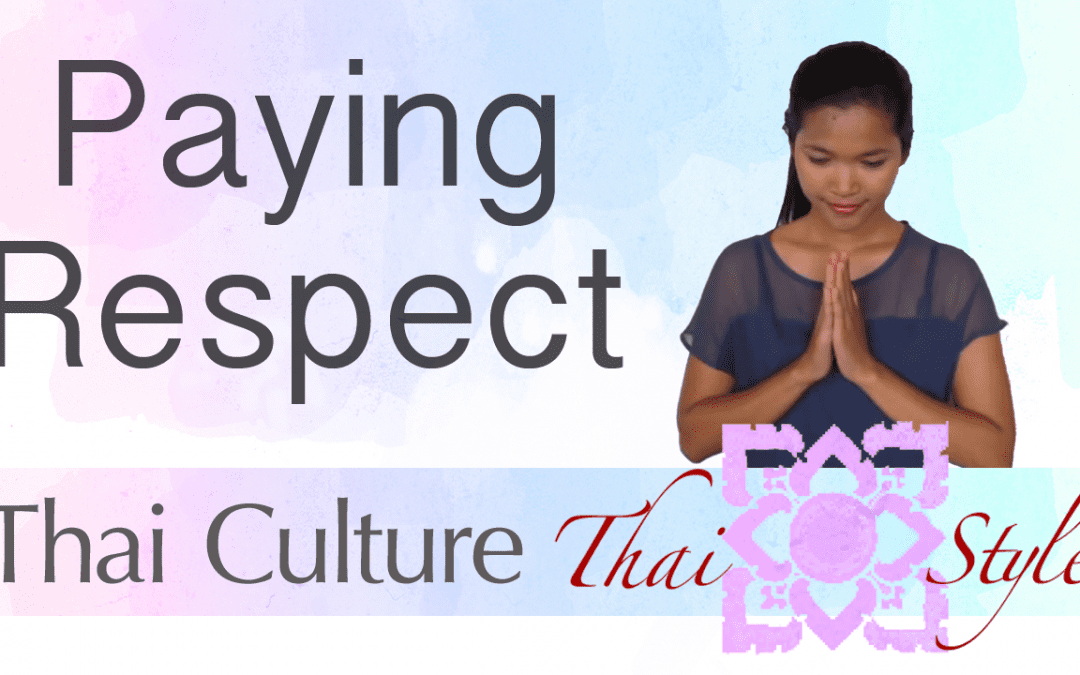 Learn Thai Culture : Paying Respect